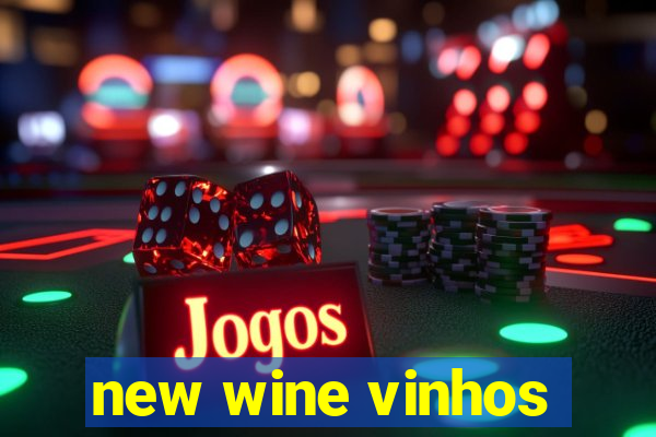 new wine vinhos